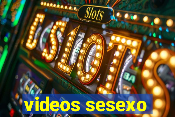 videos sesexo